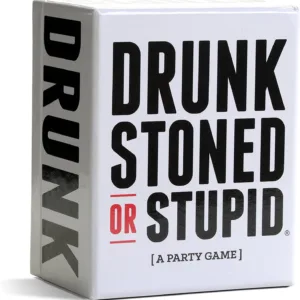 Drunk Stoned or Stupid