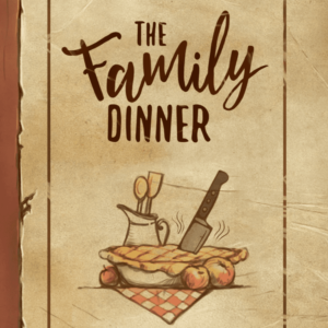 The Family Dinner